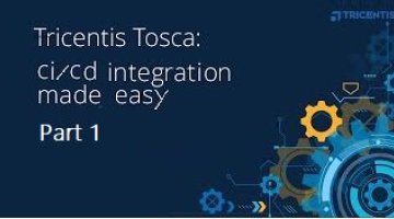 Tosca has made CI/CD integration even easier